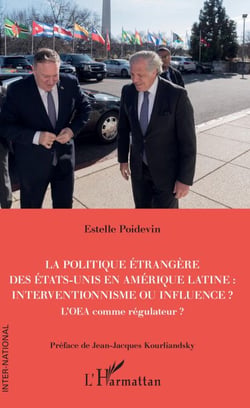La politique étrangère des Etats-Unis en Amérique Latine : interventionnisme ou influence ? - L'OEA comme régulateur ?
