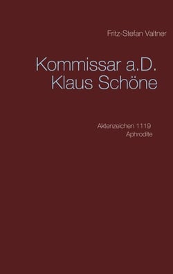 Kommissar a.D. Klaus Schöne - Aktenzeichen 1119 Aphrodite