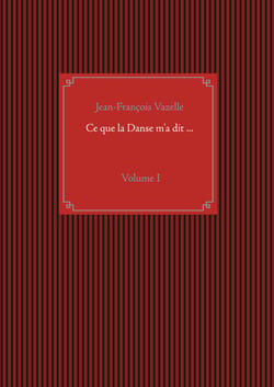 Ce que la Danse m'a dit ...
