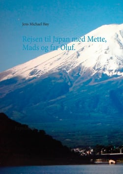 Rejsen til Japan med Mette, Mads og far Oluf - Expedition