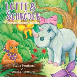 Lotte &amp; Schröder - Das wundersame Einhorn