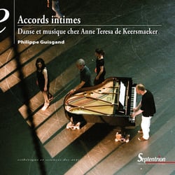 Accords intimes - Danse et musique chez Anne Teresa De Keersmaeker