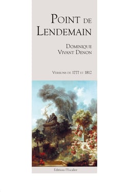 Point de lendemain - (versions de 1777 et de 1812)