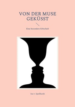 Von der Muse geküsst - Eine besondere Erbschaft