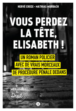 Vous perdez la tête, Elisabeth ! - Valrouge Tome 1