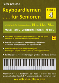 Keyboardlernen für Senioren (Stufe 4) - Konzipiert für die Generationen: 55plus - 65plus - 75plus