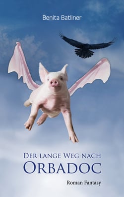 Der lange Weg nach Orbadoc - Melindor-Trilogie, Band I
