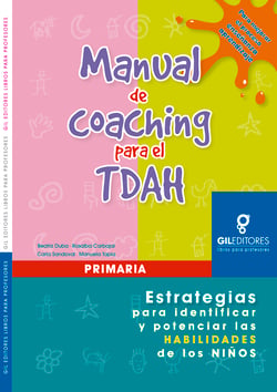 Manual de coaching para el TDAH - Estrategias para identificar y potenciar las habilidades de los niños