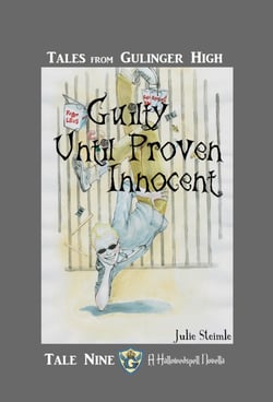 Tales from Gulinger High: Tale Nine - Guilty Until Proven Innocent