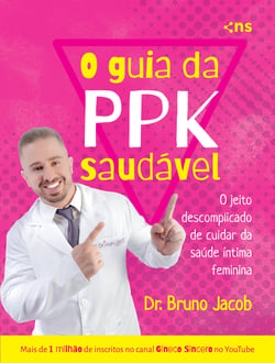 O Guia da PPK Saudável - O Jeito Descomplicado de Cuidar da Saúde Íntima Feminina