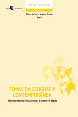 Temas da geografia contemporânea - Relações internacionais, natureza e gênero em debate