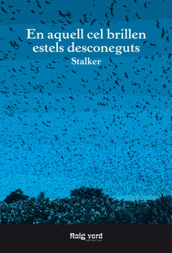 En aquell cel brillen estels desconeguts