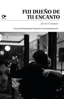 Fui dueño de tu encanto