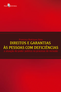 Direitos e garantias às pessoas com deficiências - A atuação do poder público no processo de inclusão