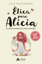 Ética para Alicia - Filosofía oriental para jóvenes