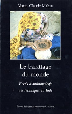 Le barattage du monde - Essais d'anthropologie des techniques en Inde