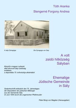 Ehemalige Jüdische Gemeinde  in Sály - A volt zsidó hitközség Sályban