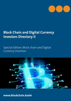 Block Chain and Digital Currency Investors Directory II - Special Edition: Block chain and Digital Currency Investors
