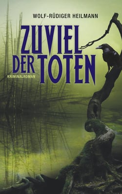 Zuviel der Toten - Kriminalroman