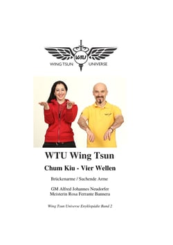 Chum Kiu - Vier Wellen - Brücken Arme und Suchende Arme