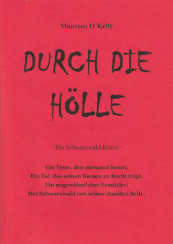 Durch die Hölle - Schwarzwald-Krimi