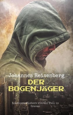 Der Bogenjäger - Kommissar Klebers vierter Fall in Greven