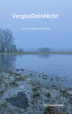 VergissDeinNicht - Ein couragiertes Leben