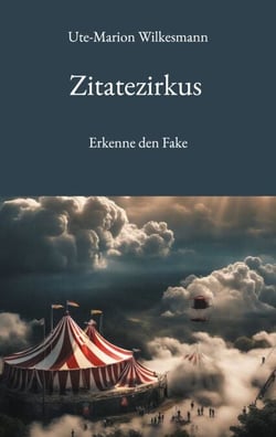 Zitatezirkus - Erkenne den Fake