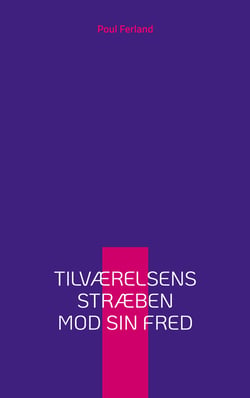 Tilværelsens stræben mod sin fred - Introduktion til dialektisk filosofi: Hegel og Adorno i brændpunktet