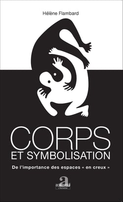 Corps et symbolisation - De l'importance des espaces "en creux"