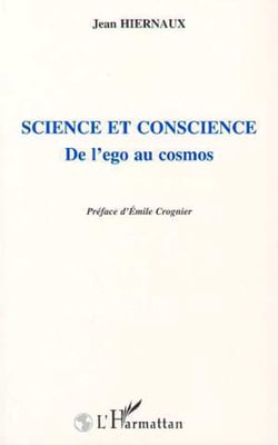 Science et conscience - De l'ego au cosmos