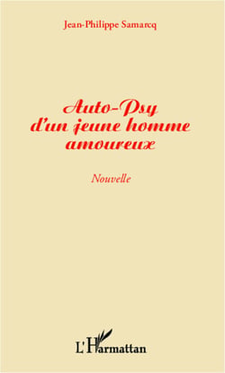 Auto-psy d'un jeune homme amoureux - Nouvelle