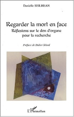 Regarder la mort en face - Réflexion sur le don d'organe pour la recherche