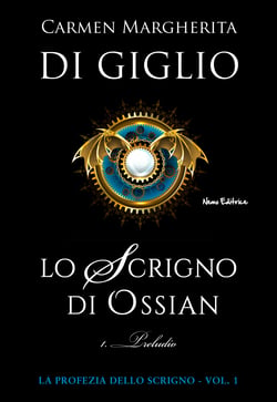 Lo scrigno di Ossian. Preludio - Ep. #1 di 2