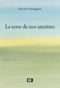 La terre de nos ancêtres