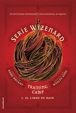 Training camp. El libro de Rain - Serie Wizenard. Libro I