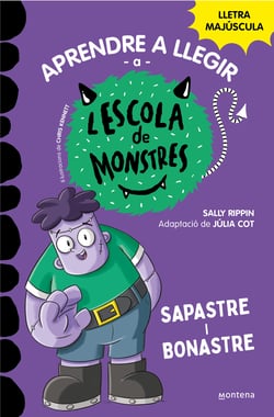 Aprendre a llegir a l'Escola de Monstres 9 - Sapastre i bonastre - Amb lletra MAJÚSCULA (Llibres per a nens a partir de 5 any