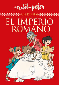 Un día en el Imperio Romano (Un día en...) - Y otras historias alucinantes sobre el mundo de la arqueología