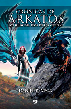 Crónicas de Árkatos. Los hijos del dios de las cenizas