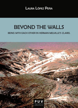 Beyond the Walls. - Being with Each Other in Herman Melville's Clarel