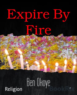 Expire By Fire
