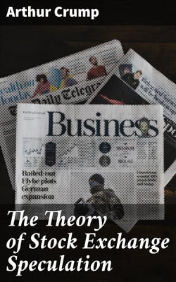 The Theory of Stock Exchange Speculation