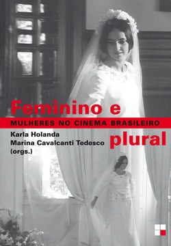 Feminino e plural - Mulheres no cinema brasileiro