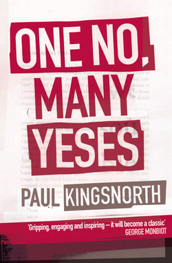 One No, Many Yeses - A Journey to the Heart of the Global Resistance Movement