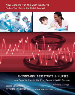Physicians' Assistants &amp; Nurses - New Opportunities in the 21st-Century Health System