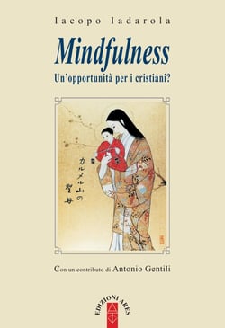 Mindfulness - Un'opportunità per i cristiani?