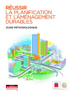 Réussir la planification et l'aménagement durables - guide méthodologique (2e édition)