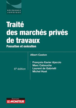 Passation et exécution des marchés privés de travaux