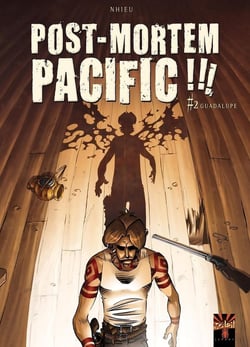 Post Mortem Pacific !!! T02 - Guadalupe
