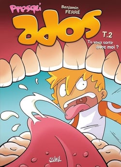 Presqu'ados Tome 2 - tu veux sortir avec moi ?